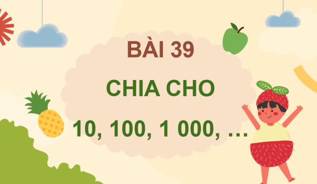 PowerPoint Toán lớp 4 Bài 39: Chia cho 10, 100, 1 000,…