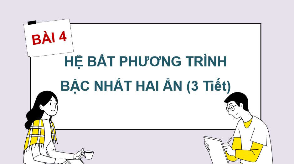 Giáo án Toán 10 Bài 4 Hệ bất phương trình bậc nhất hai ẩn