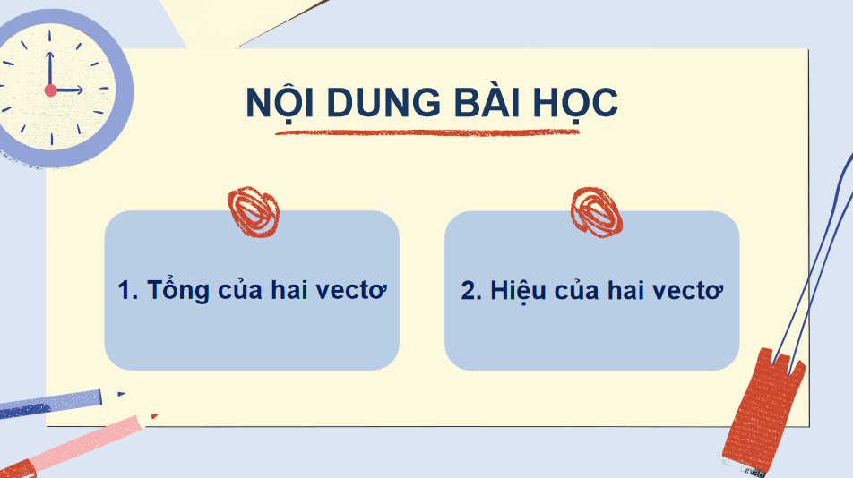 Giáo án Toán 10 Bài 8 Tổng và hiệu của hai vectơ