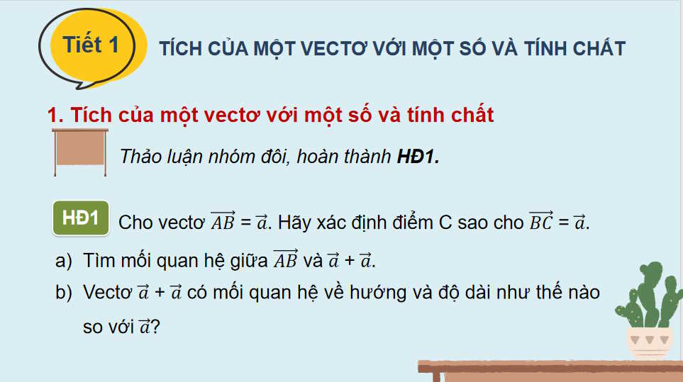 Giáo án Toán 10 Bài 9 Tích của một vectơ với một số
