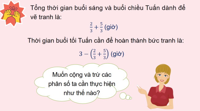 PowerPoint Toán 6 Bài 25: Phép cộng và phép trừ phân số