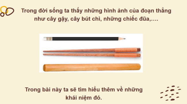 PowerPoint Toán 6 Bài 34: Đoạn thẳng. Độ dài đoạn thẳng