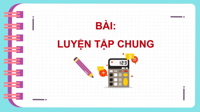 PowerPoint Toán 6 Luyện tập chung trang 57