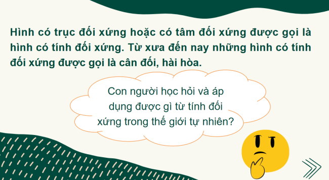 PowerPoint Toán 6 Bài 3: Vai trò của tính đối xứng trong thế giới tự nhiên