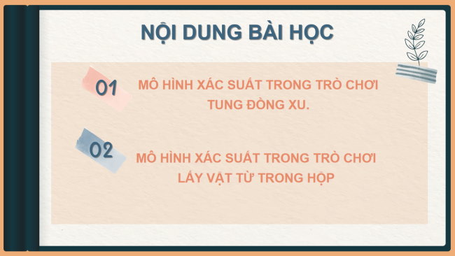 PowerPoint Toán 6 Bài 3: Mô hình xác suất trong một số trò chơi và thí nghiệm đơn giản