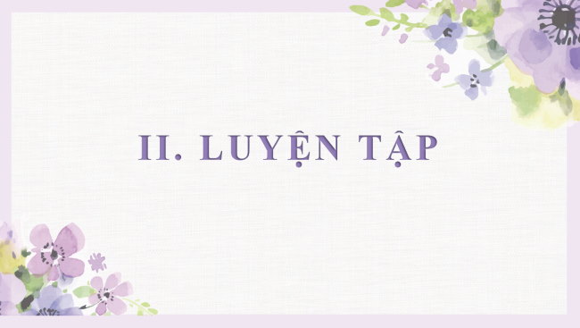 PowerPoint Ngữ văn 6 Bài 7: Thực hành tiếng Việt (trang 35)