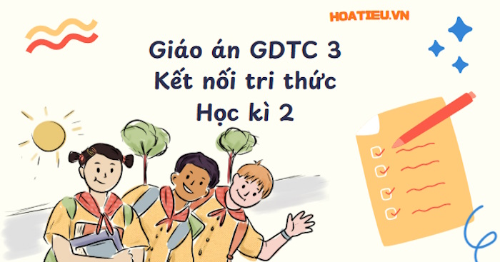 Giáo án Thể dục lớp 3 Kết nối tri thức