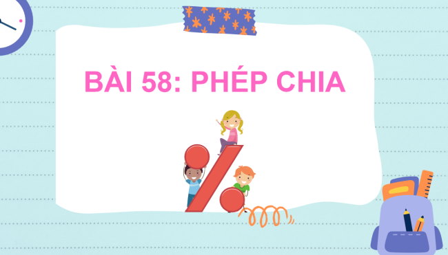 PowerPoint Toán 2: Phép chia