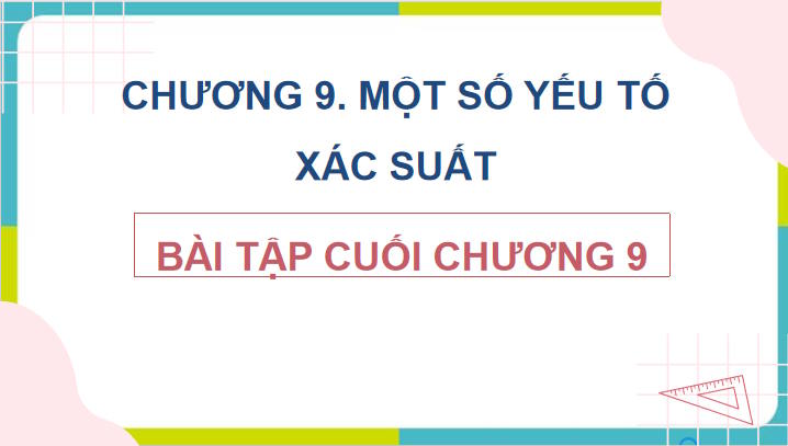 Giáo án Toán 8 Bài tập cuối chương 9
