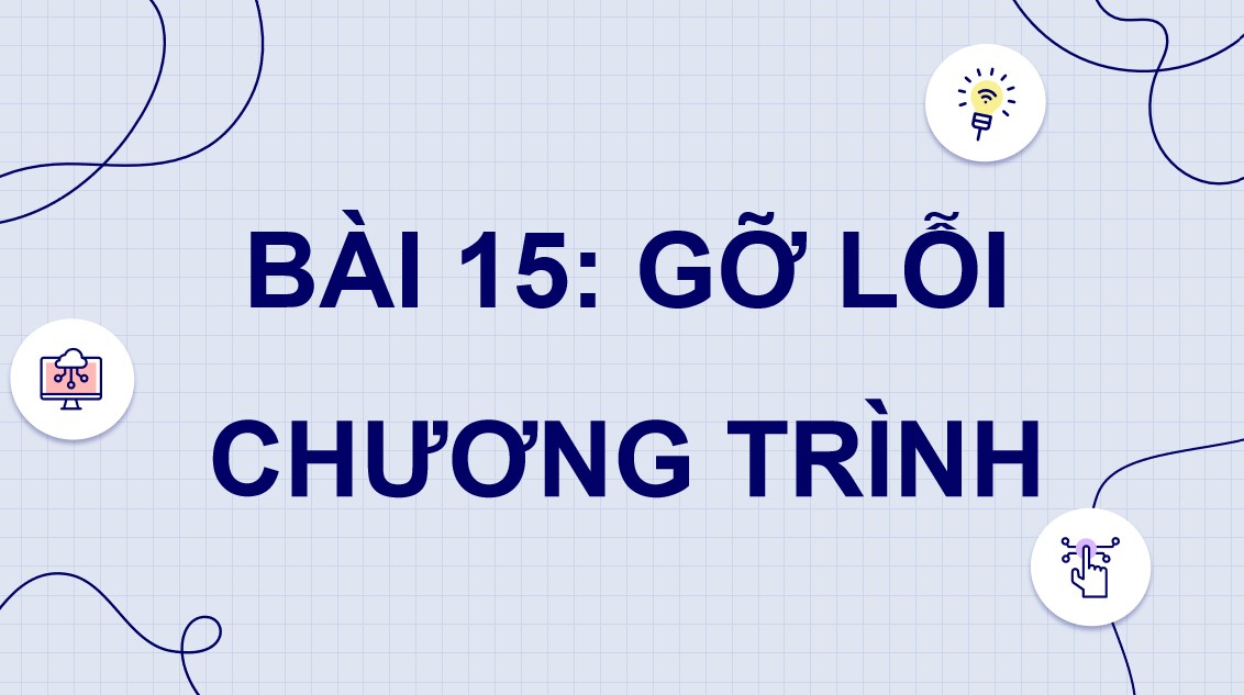 Bài giảng điện tử Tin học 8 CTST Bài 15