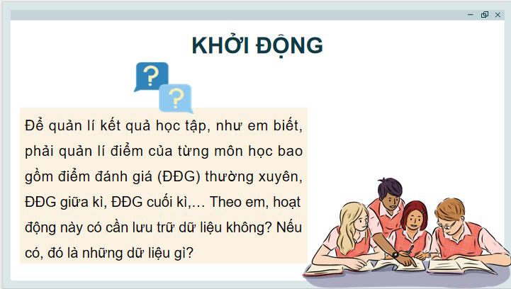 Giáo án Tin học 11 Bài 10: Lưu trữ dữ liệu và khai thác thông tin phục vụ quản lí