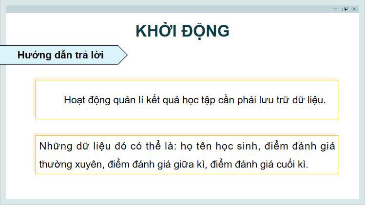 Giáo án Tin học 11 Bài 10: Lưu trữ dữ liệu và khai thác thông tin phục vụ quản lí