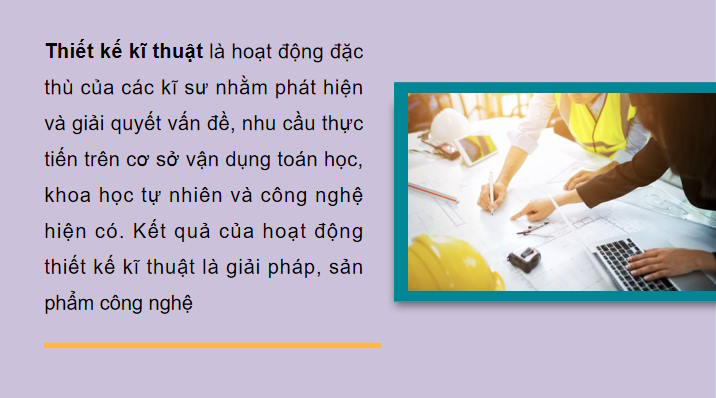 Công nghệ 10 Bài 17: Khái quát về thiết kế kĩ thuật