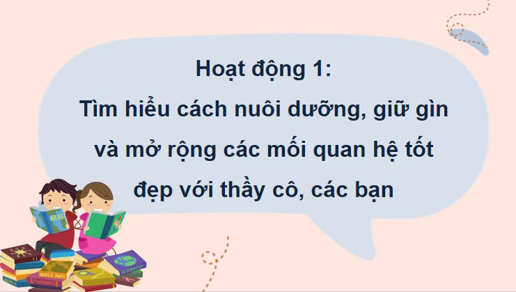 Xây dựng nhà trường và phát triển các mối quan hệ