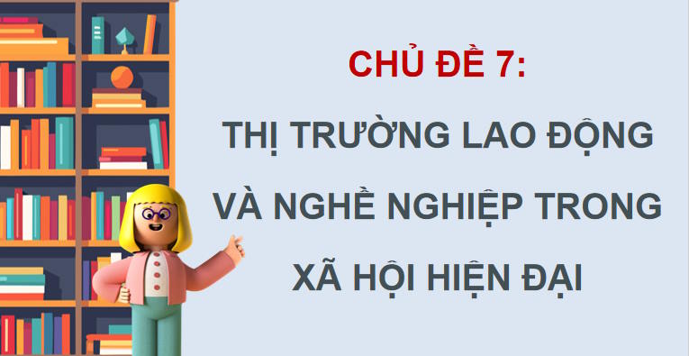 Thị trường lao động và nghề nghiệp trong xã hội hiện đại