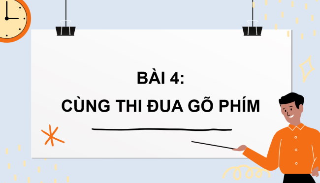 PowerPoint Tin học 3 Bài 4: Cùng thi đua gõ phím