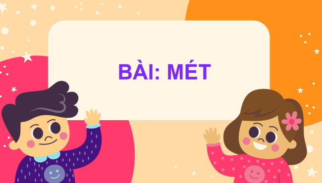 PowerPoint Toán 2: Mét