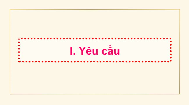 PowerPoint Ngữ văn 6 Bài 6: Kể lại một trải nghiệm đáng nhớ