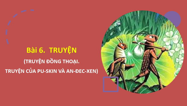 PowerPoint Ngữ văn 6 Bài 6: Bài học đường đời đầu tiên