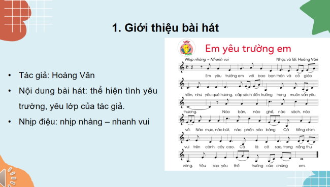 PowerPoint Âm nhạc 3 Chủ đề 5 Tiết 1: Học hát em yêu trường em