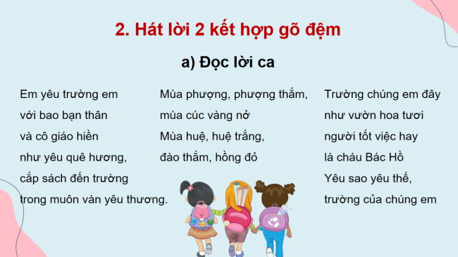 PowerPoint Âm nhạc 3 Chủ đề 5 Tiết 2: Hát - Em yêu trường em (Lời 2)
