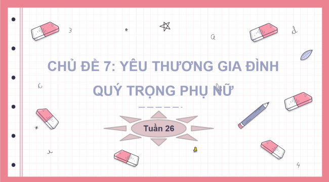 PowerPoint Hoạt động trải nghiệm 3 Tuần 26