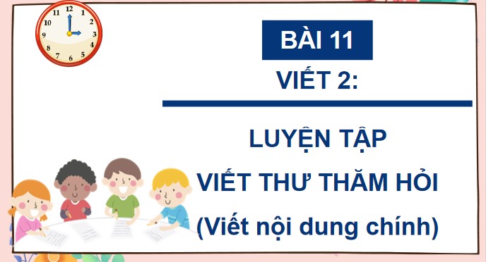 powerpoint tieng viet 4 bai 11 viet 2 luyen tap viet thu tham hoi 2*523687