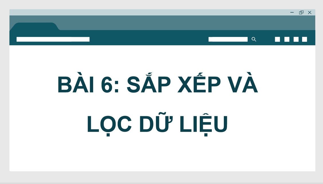 Bài giảng điện tử Tin học 8 CTST Bài 6