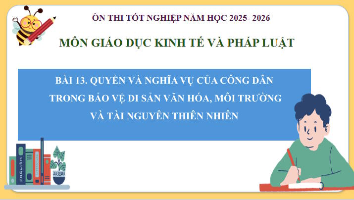 Giáo án ôn thi tốt nghiệp Giáo dục Kinh tế và Pháp luật 12 Bài 13