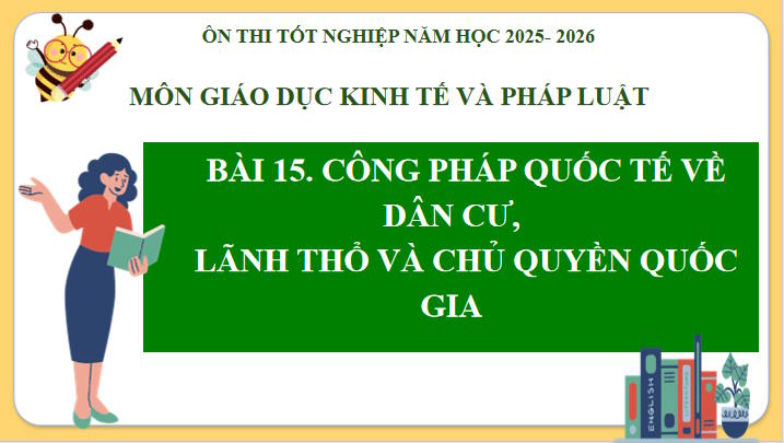 Giáo án ôn thi tốt nghiệp Giáo dục Kinh tế và Pháp luật 12 Bài 15