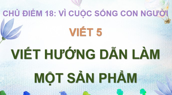 tieng viet 4 bai 18 viet 5 viet huong dan lam mot san pham 2*524344