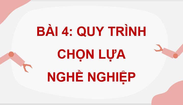 Công nghệ 9 Định hướng nghề nghiệp Kết nối Bài 4