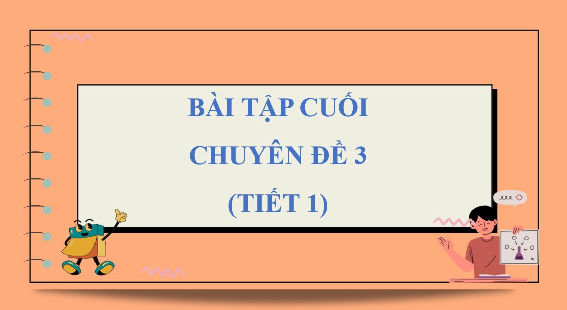 Powerpoint chuyên đề Toán 12 KNTT Bài tập cuối chuyên đề 3