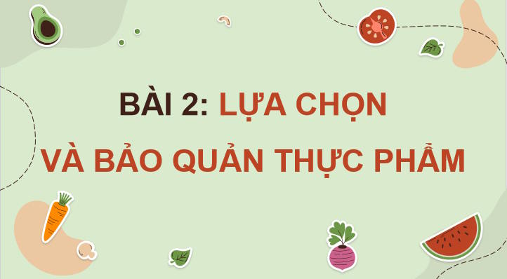 Giáo án Công nghệ 9 Chế biến thực phẩm Bài 1