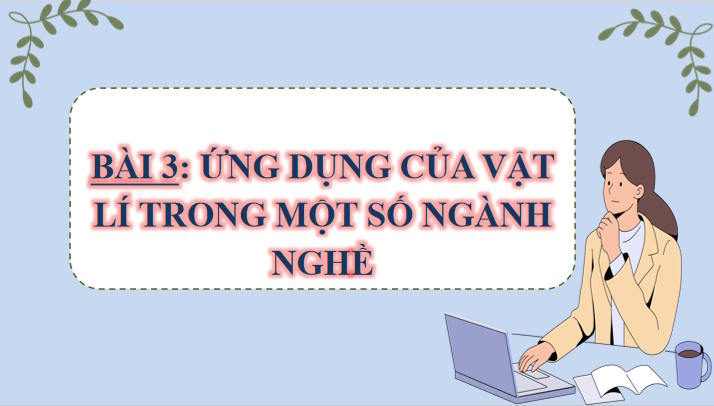 Chuyên đề Vật lí 10 Bài 3 Kết nối tri thức