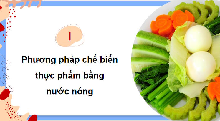 Giáo án Công nghệ 9 Chế biến thực phẩm Bài 1