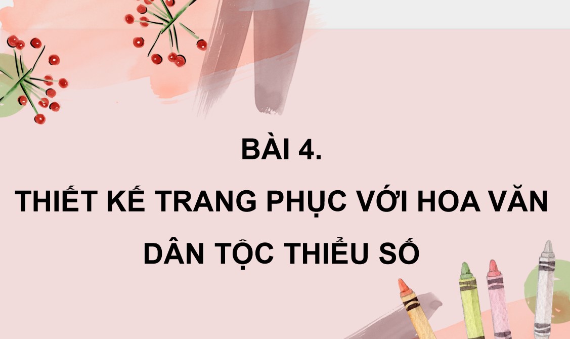 PowerPoint Mĩ thuật 8 Kết nối tri thức Bài 4