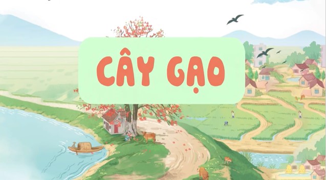 tieng viet 3 bai 6 cay gao 3*525587