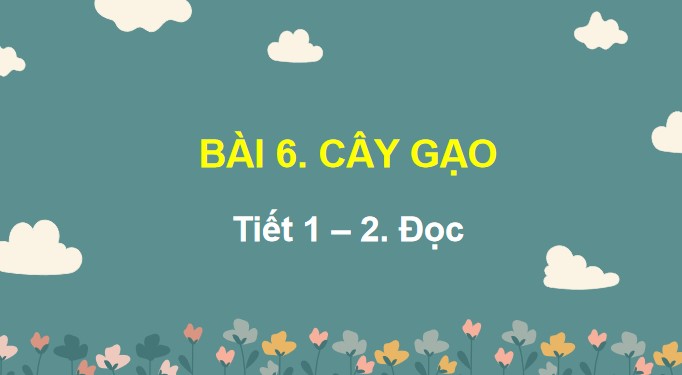 tieng viet 3 bai 6 cay gao 8*525586