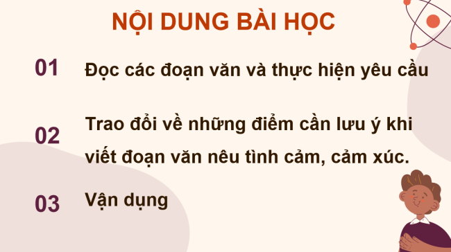 PowerPoint Tiếng Việt 4 Bà 1: Tìm hiểu cách viết đoạn văn nêu tình cảm, cảm xúc