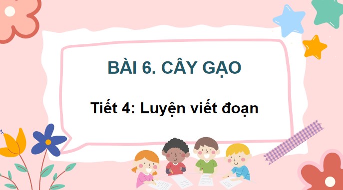 tieng viet 3 bai 6 viet lai tinh cam cam xuc 6*526069