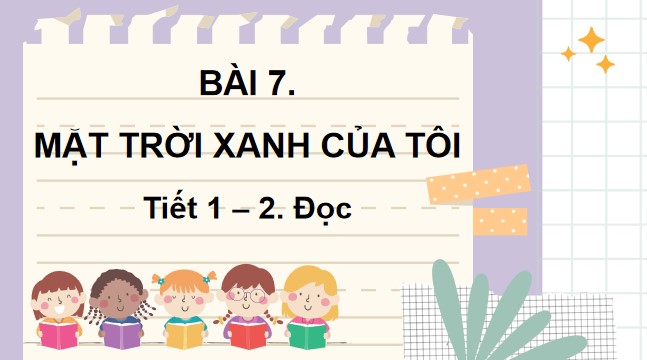 tieng viet 3 bai 7 mat troi xanh cua toi 9*526094