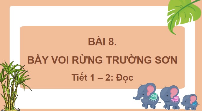 tieng viet 3 bai 8 bay voi rung truong son 7*526119