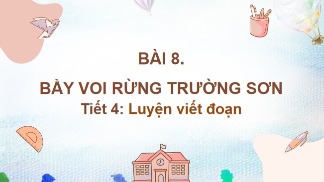 tieng viet 3 bai 8 viet doan van neu tinh cam cam xuc 6*526182