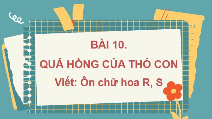 tieng viet 3 bai 10 on chu hoa r s 6*526361