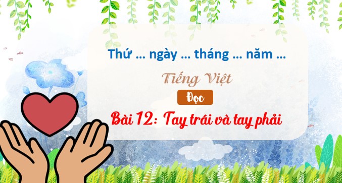 tieng viet 3 bai 12 tay trai va tay phai 3*526519
