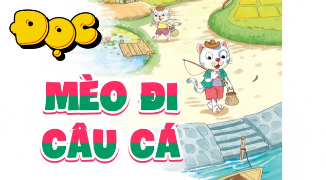 tieng viet 3 bai 13 meo di cau ca 3*526878