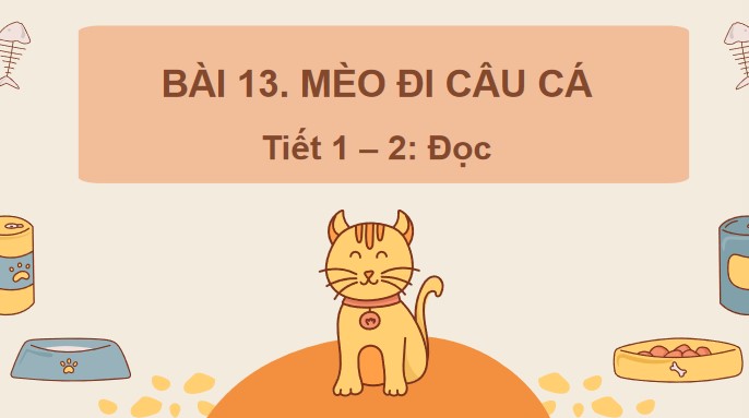 tieng viet 3 bai 13 meo di cau ca 7*526880