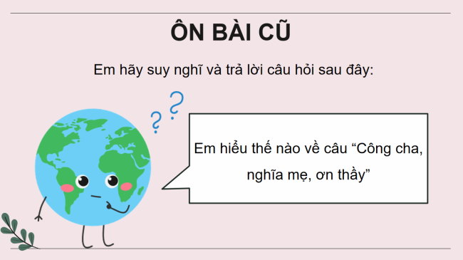 PowerPoint Tiếng Việt 4 Bài 15: Người thầy đầu tiên của bố tôi