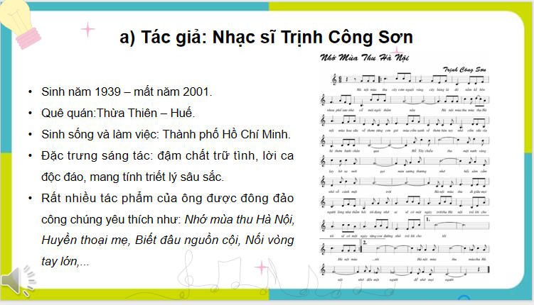 Giáo án Âm nhạc 7 Tiết 3: Thưởng thức âm nhạc nhạc sĩ Trịnh Công sơn và bát bát tuổi đời mênh mông. Ôn tập bài hát khai trường và bài đọc nhạc số 1